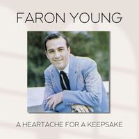 Faron Young - A Heartache For A Keepsake