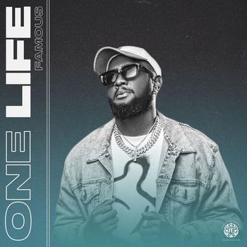 famous - One Life