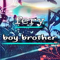 fery - boy brother