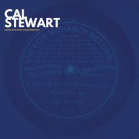 Cal Stewart - A meeting of the Ananias Club (Recording Take 1 (Digitally Remastered))