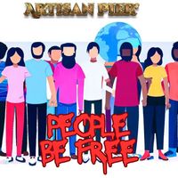 Artisan Pier - People Be Free (Single)