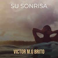 Victor M.G Brito - Su Sonrisa