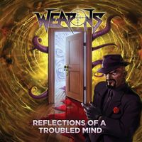 Weapons - Reflections Of A Troubled Mind