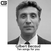 Gilbert Bécaud - Ten Songs for you