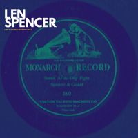 Len Spencer - A trip to the circus (Recording Take 2 - Digitally Remastered)