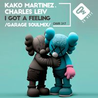 Kako Martinez - I got a feeling (Garage Soulmix)