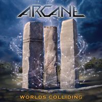 Arcane - Worlds Colliding: The Anthology