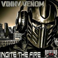 Vinny Venom - Ignite the Fire