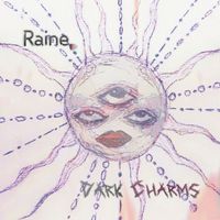 Raine - Dark Charms (Explicit)
