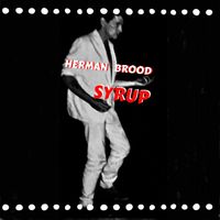 Herman Brood & His Wild Romance - Syrup