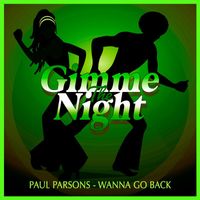 Paul Parsons - Wanna Go Back (Nu Disco Club Mix)
