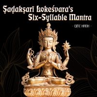 Dật Hanh - Ṣaḍakṣarī Lokeśvara's Six-Syllable Mantra