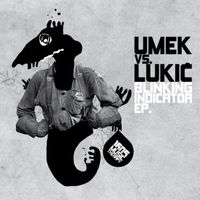 UMEK and Sinisa Lukic - Blinking Indicator
