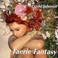 David Johnson - Faerie Fantasy