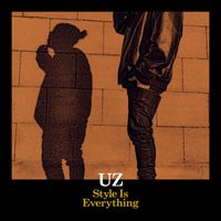 UZ - Style Is Everything