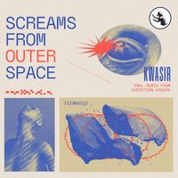 Kwasir - Screams From Outer Space