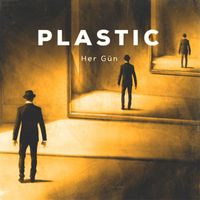Plastic - Her Gün