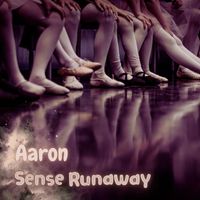 AaRON - Sense Runaway