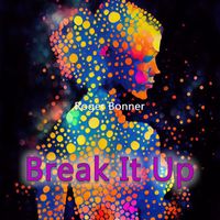 Roger Bonner - Break It Up