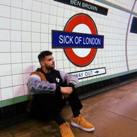 Ben Brown - Sick of London