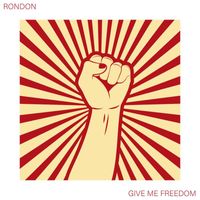 RonDon - Give Me Freedom