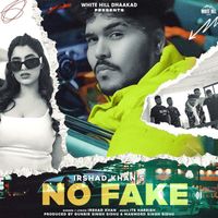 Irshad Khan - No Fake