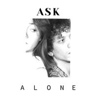 Ask - Alone
