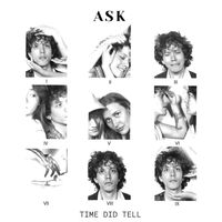 Ask - Time Did Tell