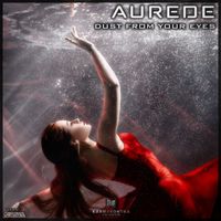 Aurede - Dust From My Eyes