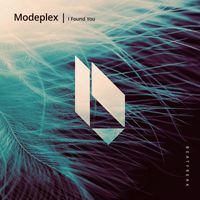 Modeplex - I Found You