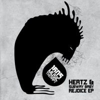 Hertz and Subway Baby - Rejoice