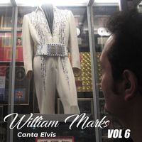 William Marks - William Marks Canta Elvis, Vol. 6