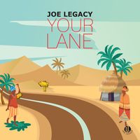 Joe Legacy - Your Lane