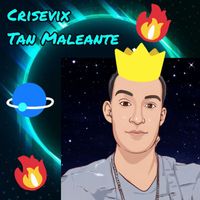 Crisevix - Tan Maleante