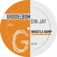Din Jay - Whistle Bump