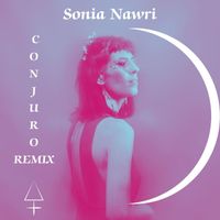 Sonia Nawri - Conjuro (Remix)