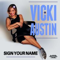 Vicki Austin - Sign Your Name (Remix)