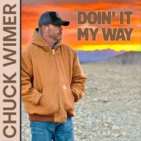 Chuck Wimer - Doin' It My Way