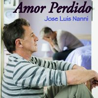 Jose Luis Nanni - Amor Perdido