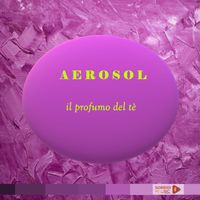 Aerosol - Il profumo del tè