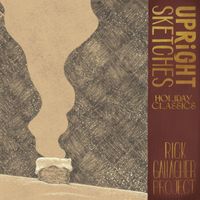 Rick Gallagher Project - Upright Sketches, Holiday Classics