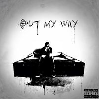 Lil Skies - Out My WAY! (Explicit)