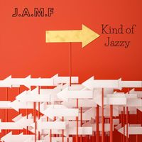 J.A.M.F - Kind of Jazzy