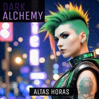 Dark Alchemy - Altas Horas