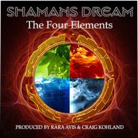 Shaman's Dream - The Four Elements