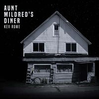 Kev Rowe - Aunt Mildred's Diner (Hi Love Outtakes 2010)