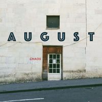 August - Chaos