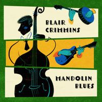 Blair Crimmins and Mandolin Blues - Le Tristezze di San Luigi