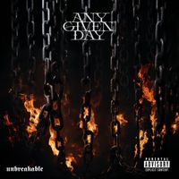 Any Given Day - Unbreakable (Explicit)