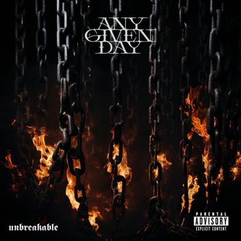 Any Given Day - Unbreakable (Explicit)